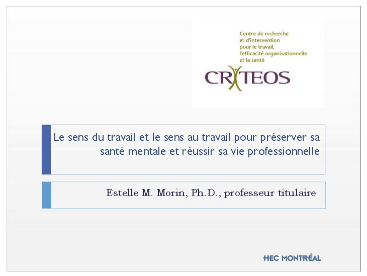 Le sens du travail et le sens au travail pour préserver sa santé mentale et réussir sa vie professionnelle